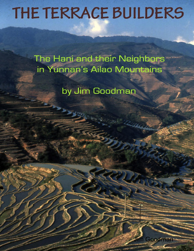 The Terrace Builders:  the Hani and their Neighbors in Yunnan's Ailao Mountains