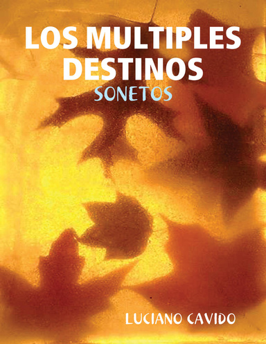 LOS MULTIPLES DESTINOS