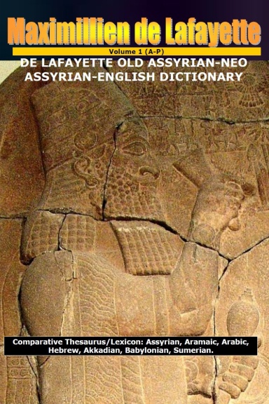 DE LAFAYETTE OLD ASSYRIAN-NEO ASSYRIAN-ENGLISH DICTIONARY