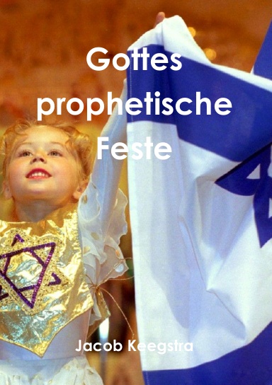 Gottes prophetische Feste