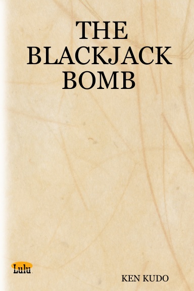 THE BLACKJACK BOMB