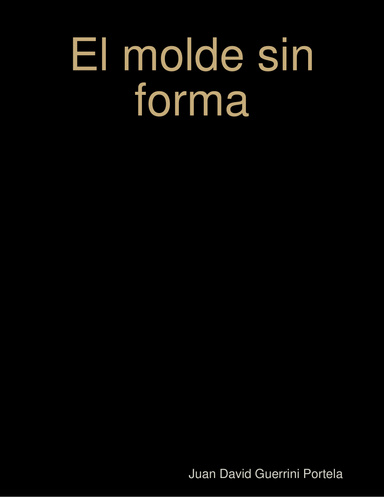 El molde sin forma
