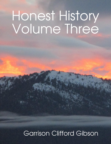 Honest History Volume Three
