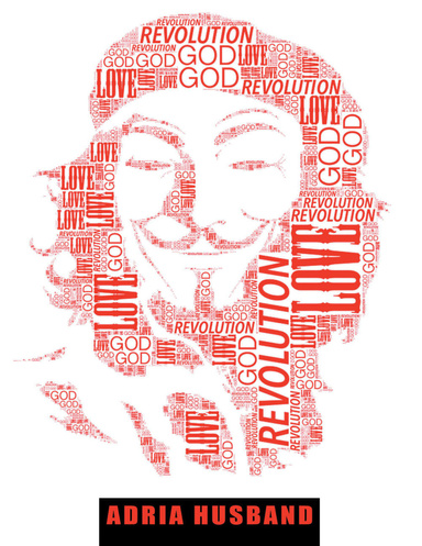 Love, God & Revolution