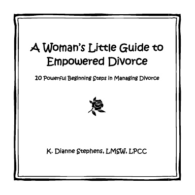 A Woman's Little Guide to Empowered Divorce