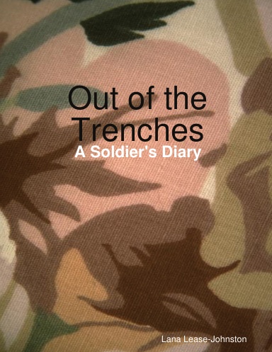 Out of the Trenches - A Soldier's Diary