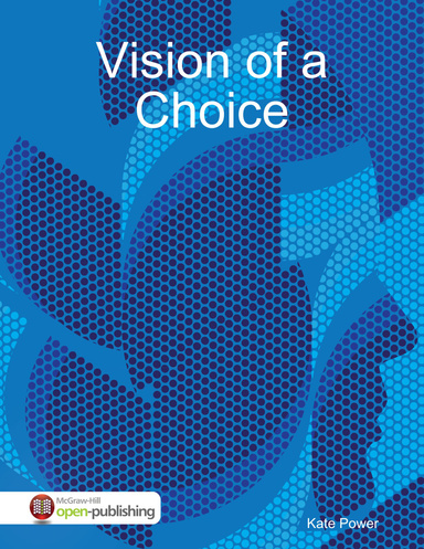 Vision of a Choice
