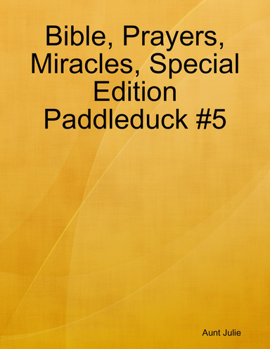 Bible, Prayers, Miracles, Special Edition Paddleduck #5