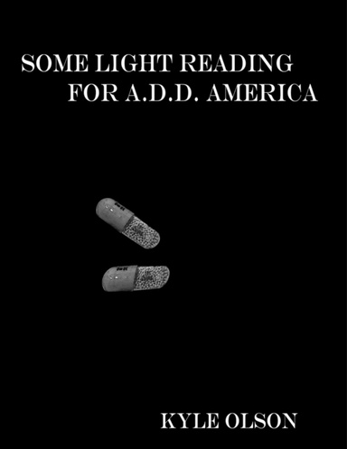 Some Light Reading for A.D.D. America