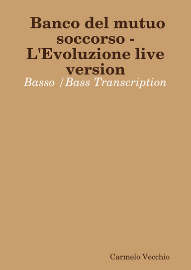 Banco del mutuo soccorso -L'Evoluzione live version - Transcription