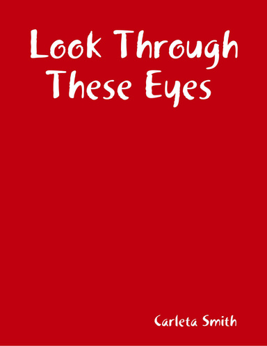 Look Through These Eyes