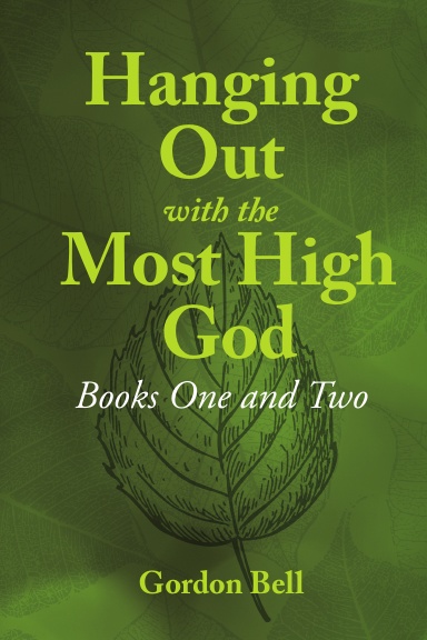 Hanging Out with the Most High God Books One and Two