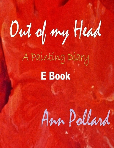 Out of my Head - an e Diary