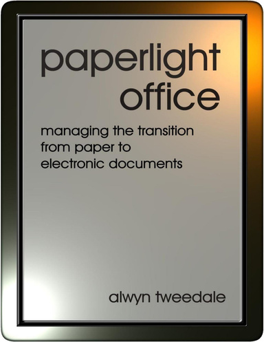 Paperlight Office: Managing the Transition from Paper to Electronic Documents