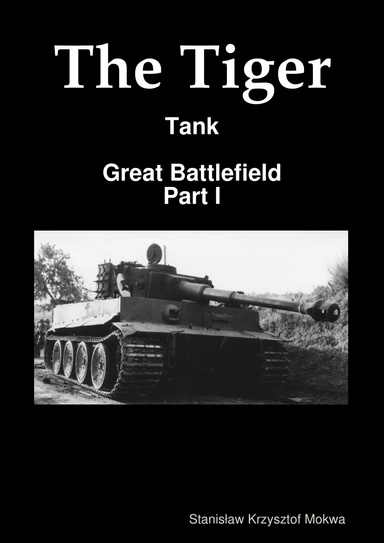 The Tiger Tank - Great Battlefield