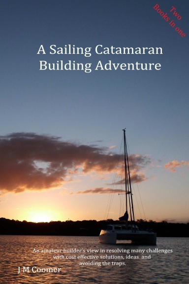 A Sailing Catamaran Building Adventure