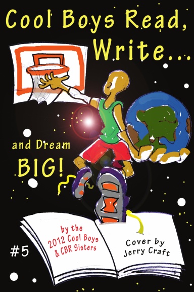 Cool Boys Read, Write . . . and Dream Big! (Book #5)