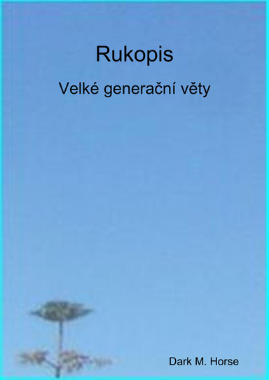 Rukopis - Velké generační věty