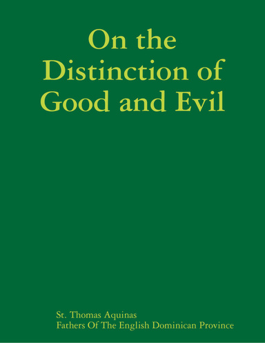 On the Distinction of Good and Evil