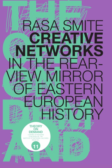 Creative Networks, in the Rearview Mirror of Eastern European History