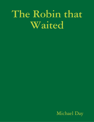 The Robin that Waited