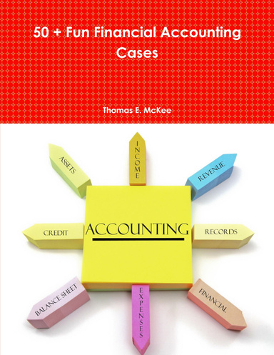 50 + Fun Financial Accounting Cases
