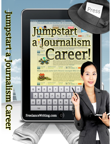 How to Jumpstart a Journalism Career