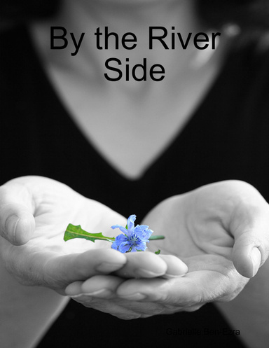 By the River Side