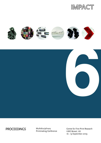 IMPACT 6 Multidisciplinary Printmaking Conference Proceedings