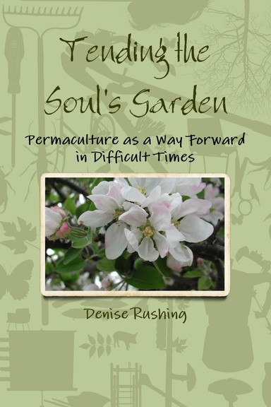 Tending the Soul's Garden, Hardcover
