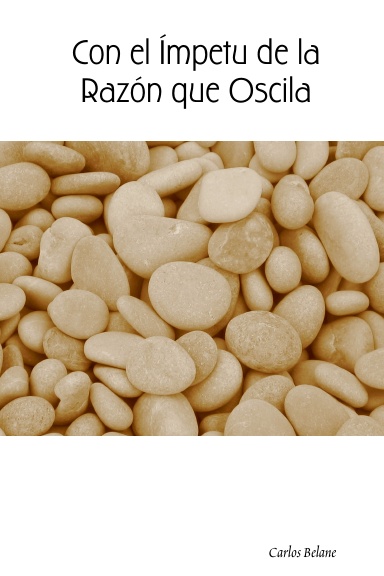 Con el Ímpetu de la Razón que Oscila