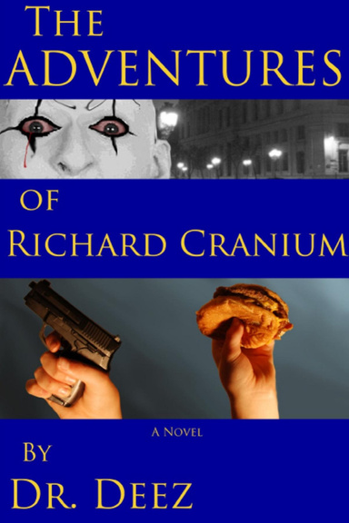 The Adventures of Richard Cranium