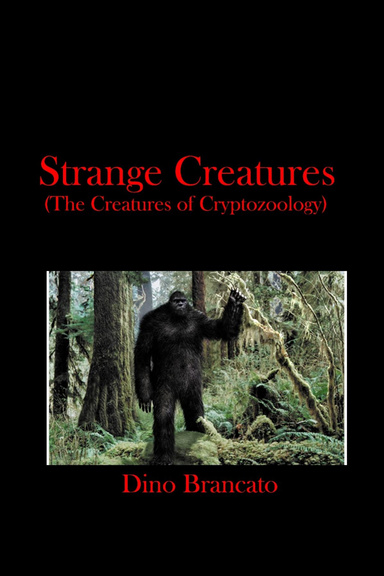 Strange Creatures : (The Creatures of Cryptozoology)