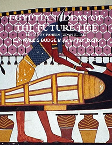 Egyptian Ideas of the Future Life