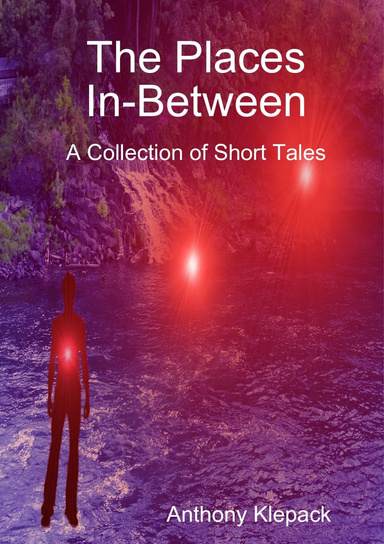 The Places In-Between: A Collection of Short Tales