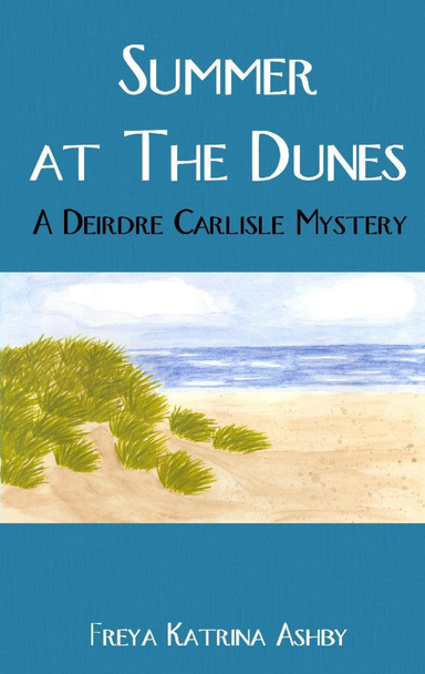 Summer at The Dunes: A Deirdre Carlisle Mystery
