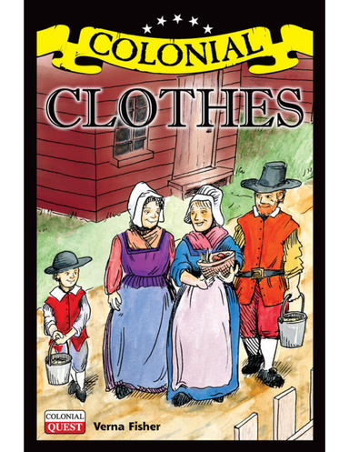 Colonial Quest: Colonial Clothes