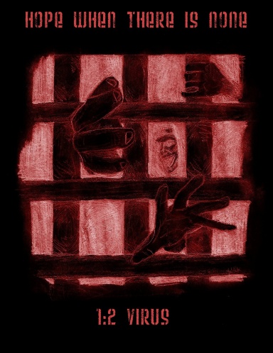 Hope When there is None 1.2: Virus!