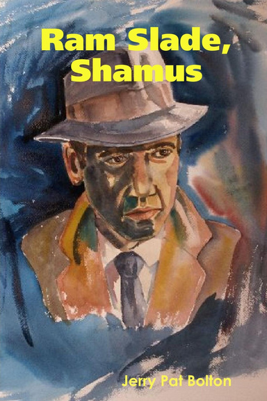 Ram Slade, Shamus