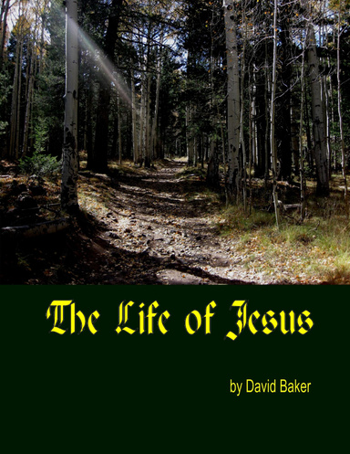 The Life of Jesus