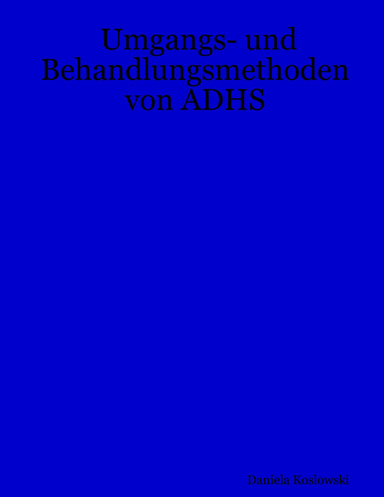 Umgangs- und Behandlungsmethoden von ADHS