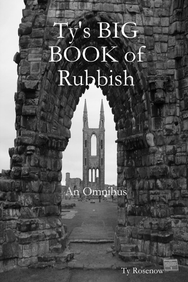 Ty's BIG BOOK of Rubbish: An Omnibus (paperback)