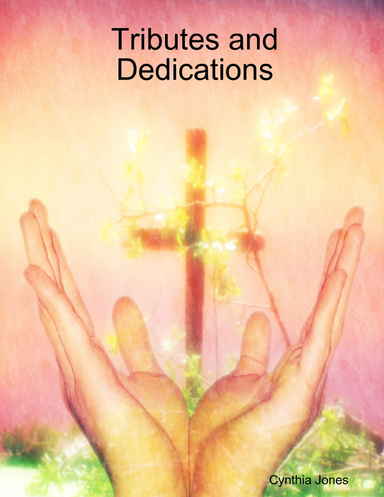 Tributes and Dedications