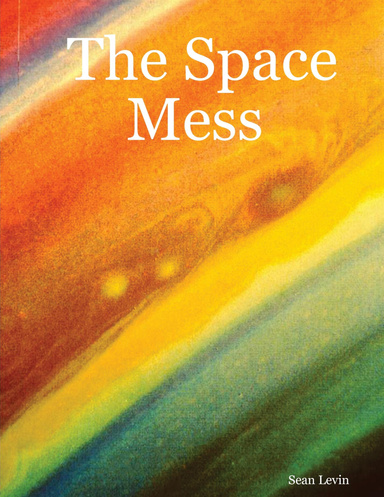 The Space Mess