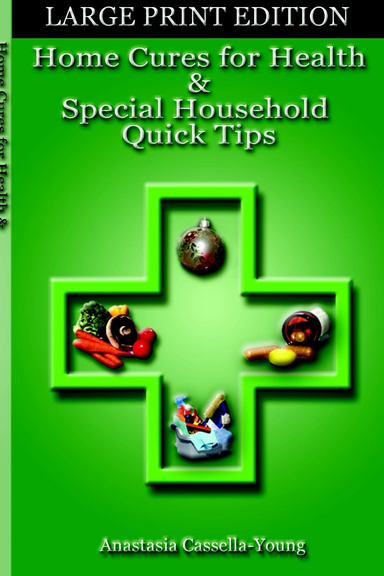 Home Cures for Health & Special Household Quick Tips