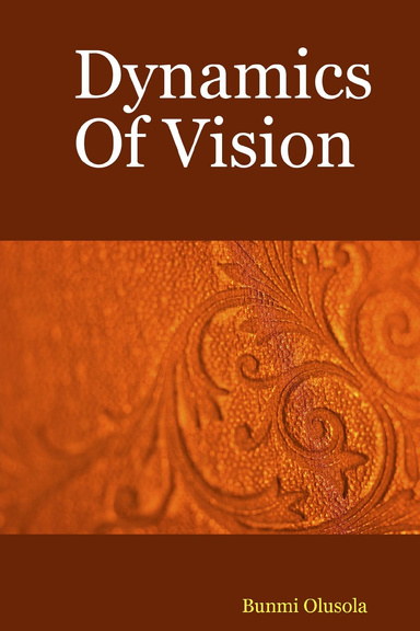 Dynamics Of Vision
