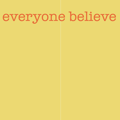 everyone believes in something