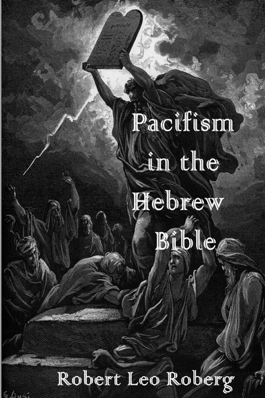 Pacifism in the Hebrew Bible