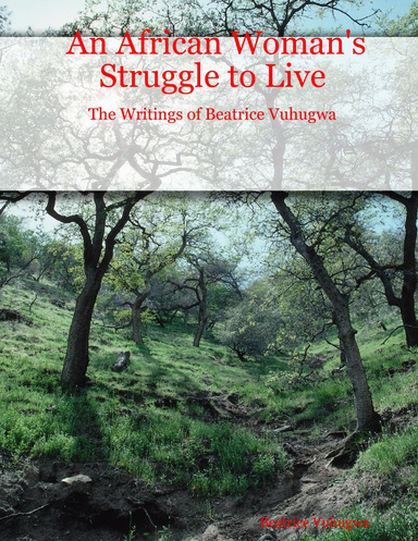 An African Woman's Struggle to Live: The Writings of Beatrice Vuhugwa
