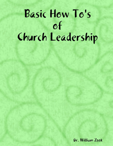 Basic How To's of Church Leadership